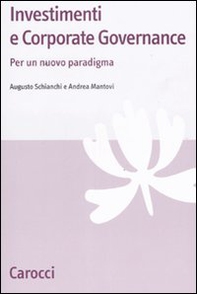 Investimenti e corporate governance. Per un nuovo paradigma - Librerie.coop