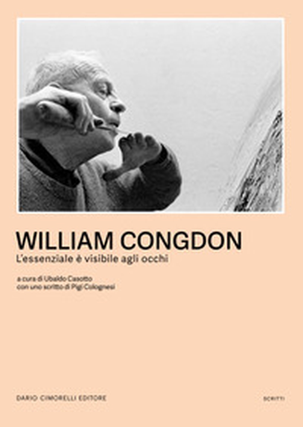 William Congdon. L'essenziale è visibile agli occhi - Librerie.coop William Congdon. L'essenziale è visibile agli occhi - Librerie.coop