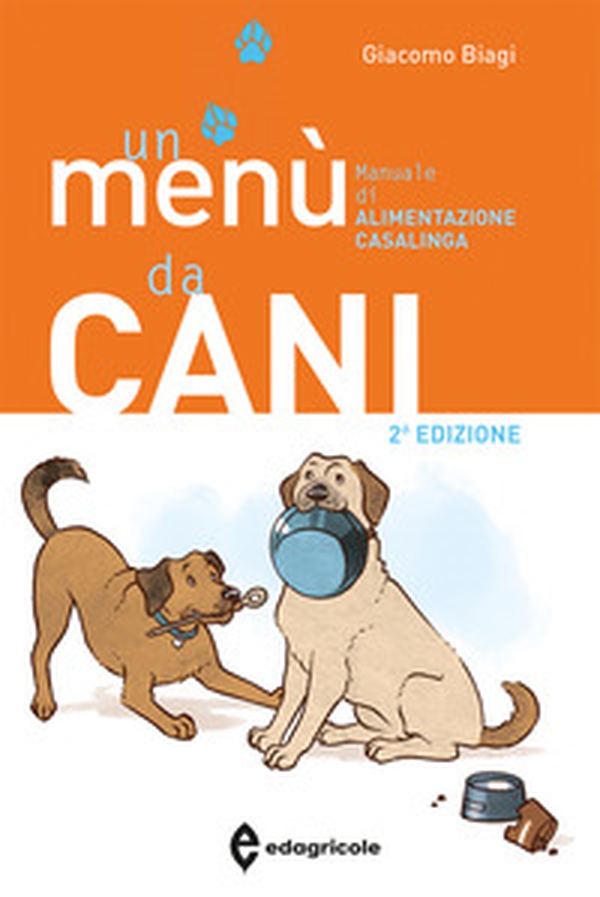 Un menù da cani. Manuale di alimentazione casalinga - Librerie.coop Un menù da cani. Manuale di alimentazione casalinga - Librerie.coop