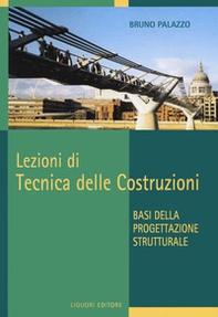 Lezioni di tecnica delle costruzioni. Basi della progettazione strutturale - Librerie.coop