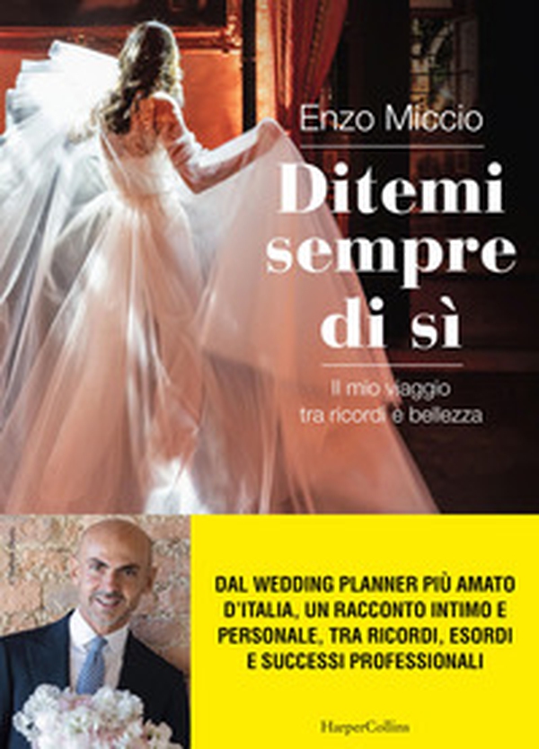 Ditemi sempre di sì. Il mio viaggio tra ricordi e bellezza - Librerie.coop Ditemi sempre di sì. Il mio viaggio tra ricordi e bellezza - Librerie.coop