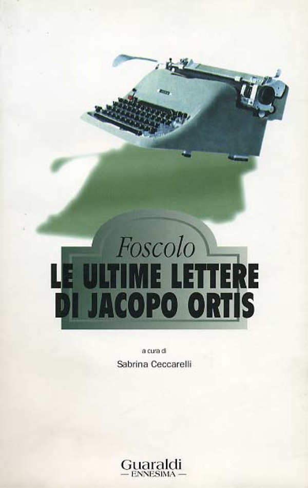 Le ultime lettere di Jacopo Ortis - Librerie.coop Le ultime lettere di Jacopo Ortis - Librerie.coop