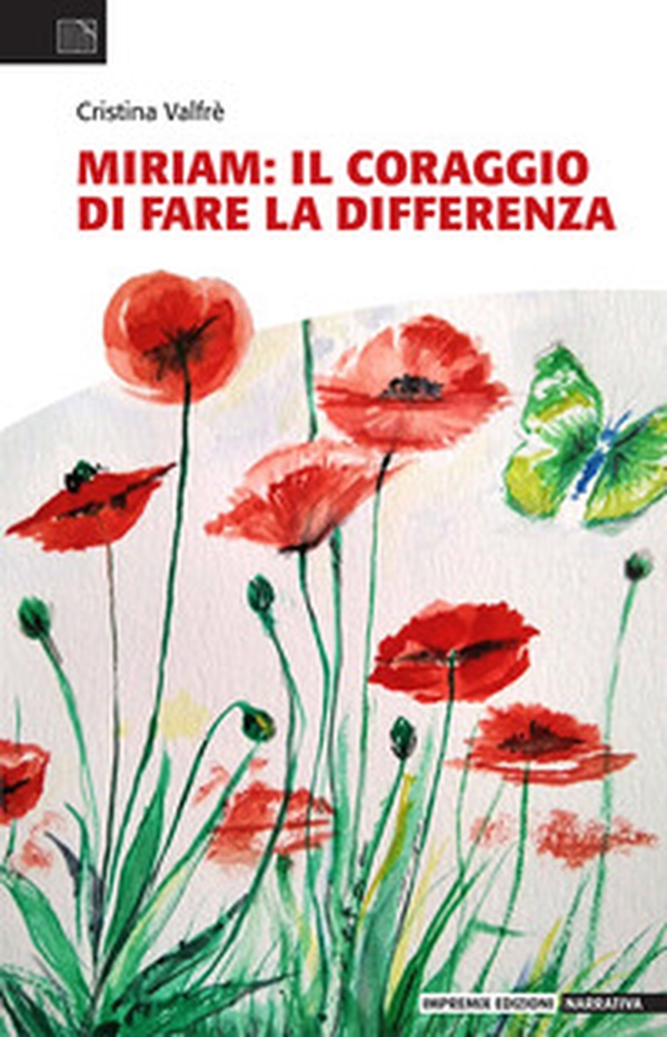 Miriam: il coraggio di fare la differenza - Librerie.coop Miriam: il coraggio di fare la differenza - Librerie.coop