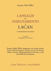 Capisaldi dell'insegnamento di Lacan. L'orientamento lacaniano - Librerie.coop Capisaldi dell'insegnamento di Lacan. L'orientamento lacaniano - Librerie.coop