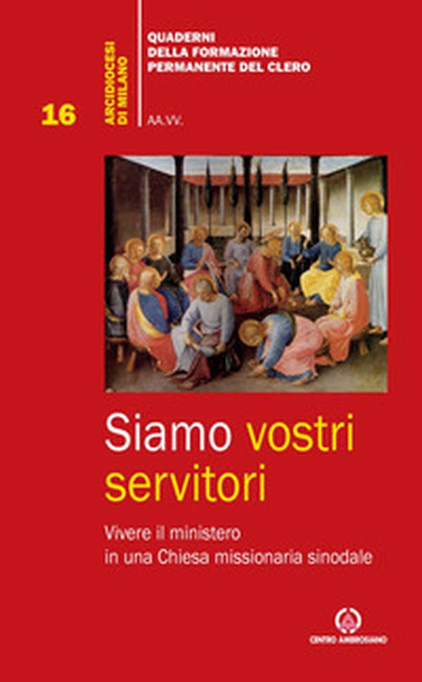 Siamo vostri servitori. Vivere il ministero in una Chiesa missionaria sinodale - Librerie.coop Siamo vostri servitori. Vivere il ministero in una Chiesa missionaria sinodale - Librerie.coop