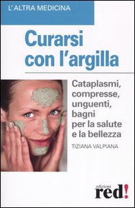 Curarsi con l'argilla - Librerie.coop Curarsi con l'argilla - Librerie.coop