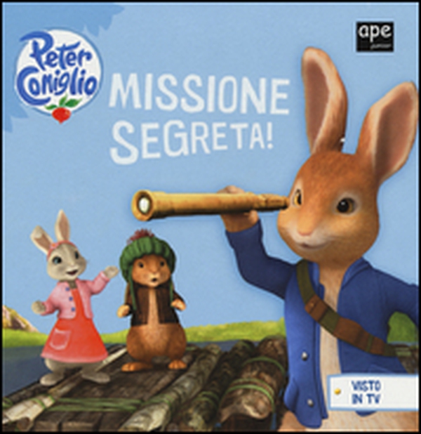 Missione segreta! Peter Coniglio - Librerie.coop Missione segreta! Peter Coniglio - Librerie.coop