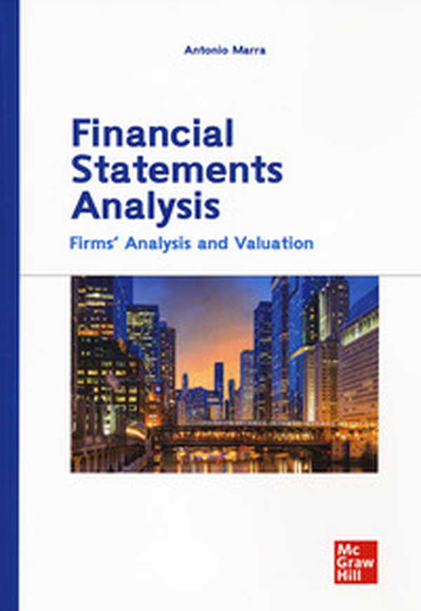 Financial statements analysis. Firms' analysis and valuation - Librerie.coop Financial statements analysis. Firms' analysis and valuation - Librerie.coop