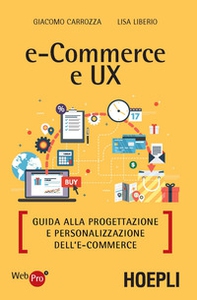 E-commerce e UX. Guida alla progettazione e personalizzazione dell'e-commerce - Librerie.coop