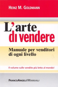 L'arte di vendere. Manuale per venditori di ogni livello - Librerie.coop