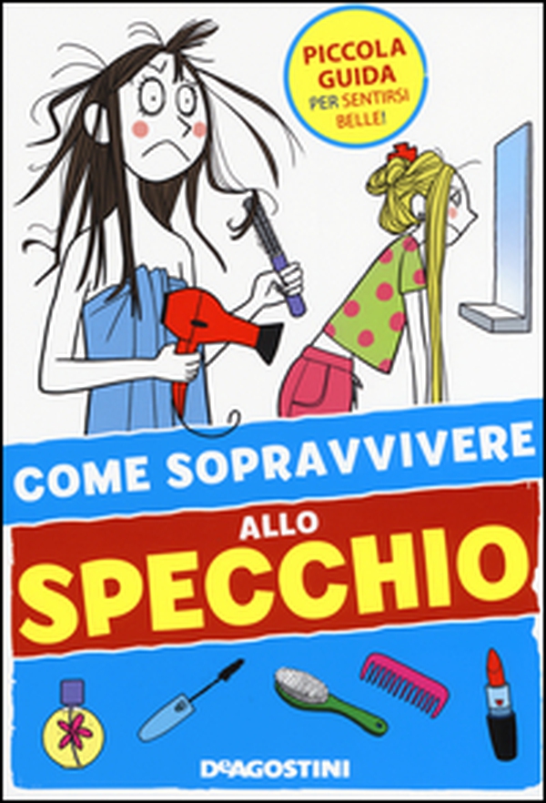 Come sopravvivere allo specchio - Librerie.coop Come sopravvivere allo specchio - Librerie.coop