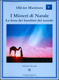 I misteri di Natale. La festa dei bambini del mondo - Librerie.coop