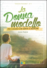 La donna modello per l'uomo che serve il Signore - Librerie.coop