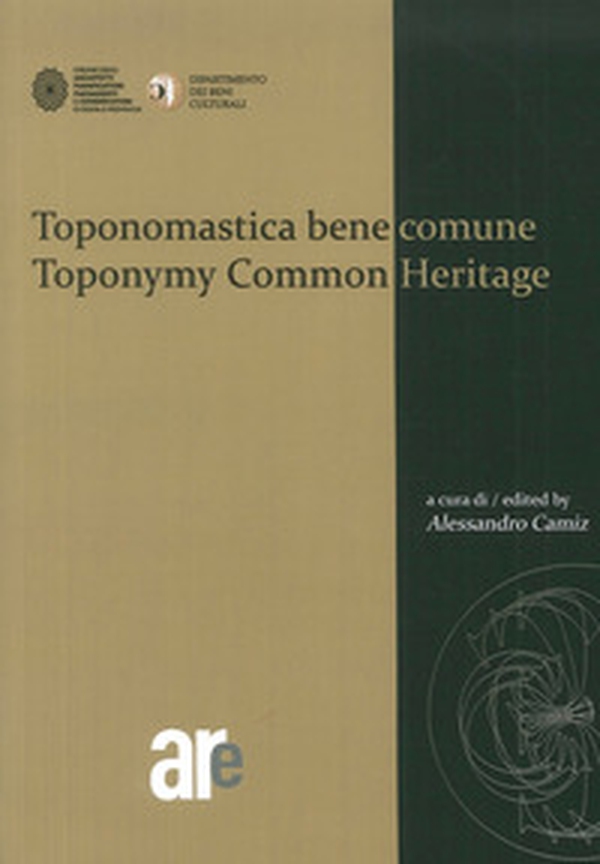 Toponomastica bene comune-Toponomy common heritage - Librerie.coop Toponomastica bene comune-Toponomy common heritage - Librerie.coop