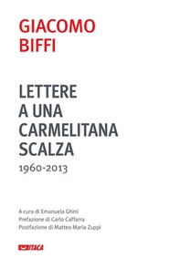 Lettere a una carmelitana scalza (1960-2013) - Librerie.coop Lettere a una carmelitana scalza (1960-2013) - Librerie.coop