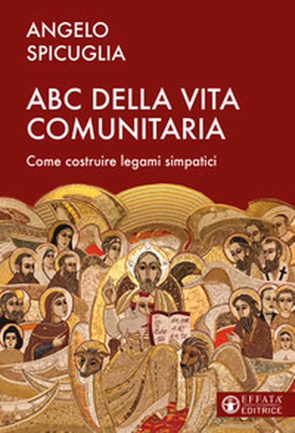 L'ABC della vita comunitaria. Elementi per costruire una comunità simpatica - Librerie.coop L'ABC della vita comunitaria. Elementi per costruire una comunità simpatica - Librerie.coop