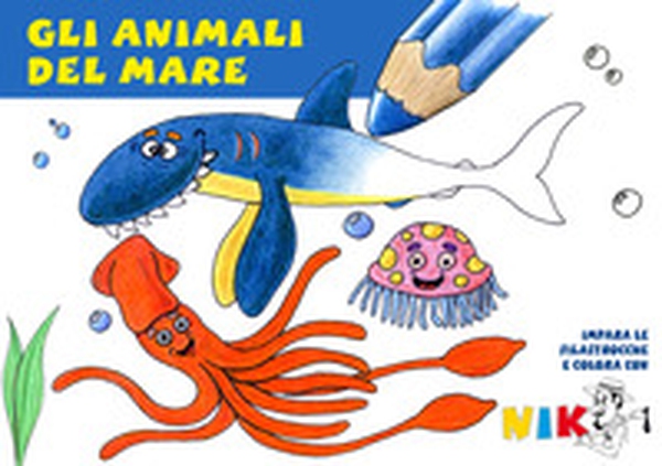 Gli animali del mare - Librerie.coop Gli animali del mare - Librerie.coop