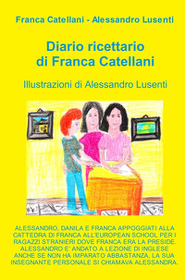 Diario ricettario di Franca Catellani - Librerie.coop Diario ricettario di Franca Catellani - Librerie.coop