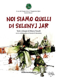 Noi siamo quelli di Selenyj Jar - Librerie.coop