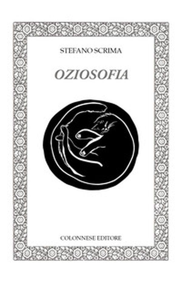 Oziosofia - Librerie.coop Oziosofia - Librerie.coop