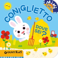 Coniglietto dove sei? Mini cucù - Librerie.coop Coniglietto dove sei? Mini cucù - Librerie.coop