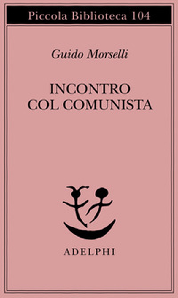 Incontro col comunista - Librerie.coop Incontro col comunista - Librerie.coop