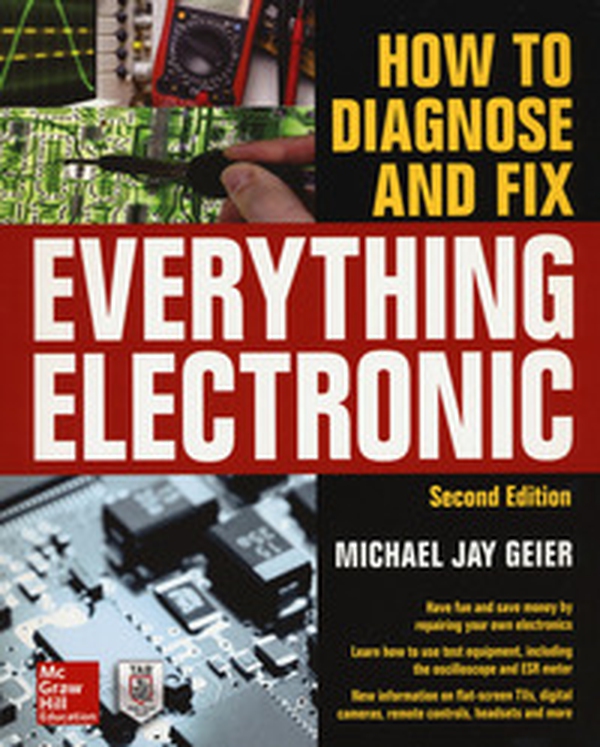 How to diagnose and fix everything electronic - Librerie.coop How to diagnose and fix everything electronic - Librerie.coop
