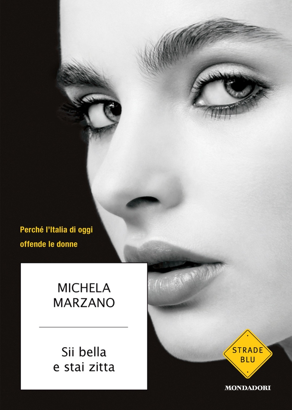 Sii bella e stai zitta - Librerie.coop Sii bella e stai zitta - Librerie.coop