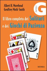 Il libro completo dei solitari e dei giochi di pazienza - Librerie.coop