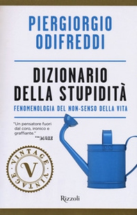 Dizionario della stupidità. Fenomenologia del non-senso della vita - Librerie.coop Dizionario della stupidità. Fenomenologia del non-senso della vita - Librerie.coop