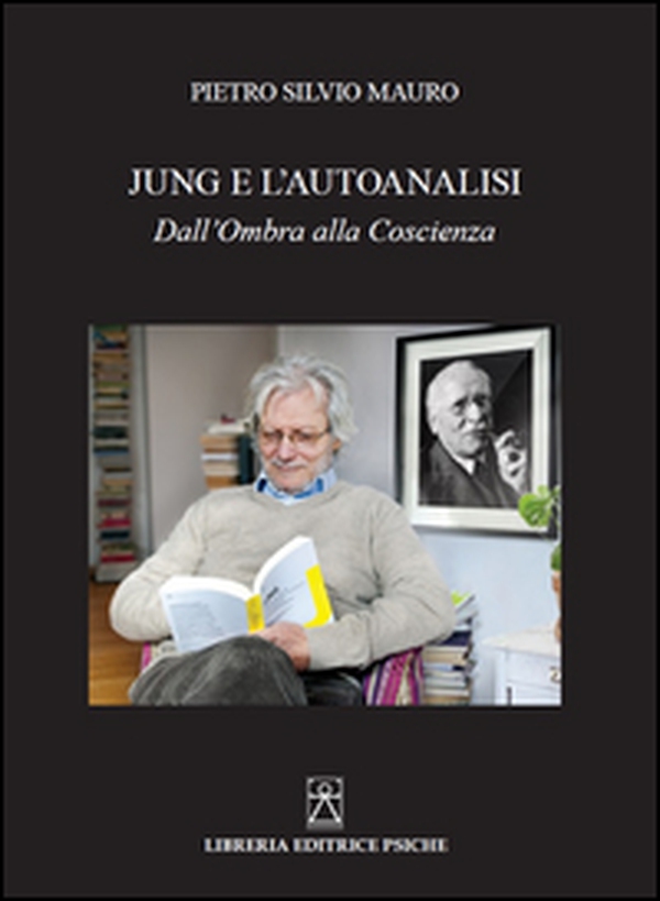 Jung e l'autoanalisi. Dall'ombra alla coscienza - Librerie.coop Jung e l'autoanalisi. Dall'ombra alla coscienza - Librerie.coop