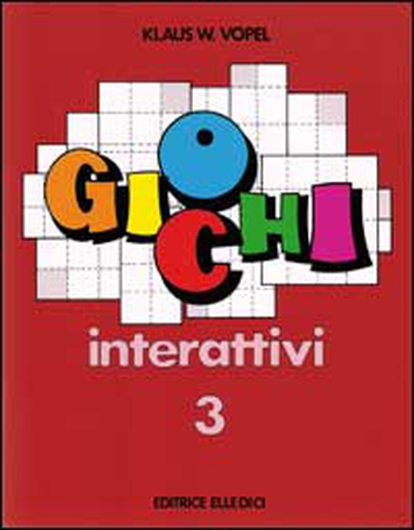 Giochi interattivi - Vol. 3 - Librerie.coop Giochi interattivi - Vol. 3 - Librerie.coop