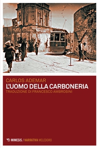 L'uomo della Carboneria - Librerie.coop L'uomo della Carboneria - Librerie.coop
