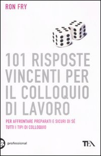 101 risposte vincenti per il colloquio di lavoro - Librerie.coop