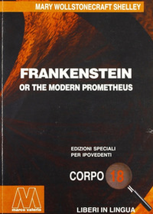 Frankenstein, or the Modern Prometheus - Librerie.coop Frankenstein, or the Modern Prometheus - Librerie.coop