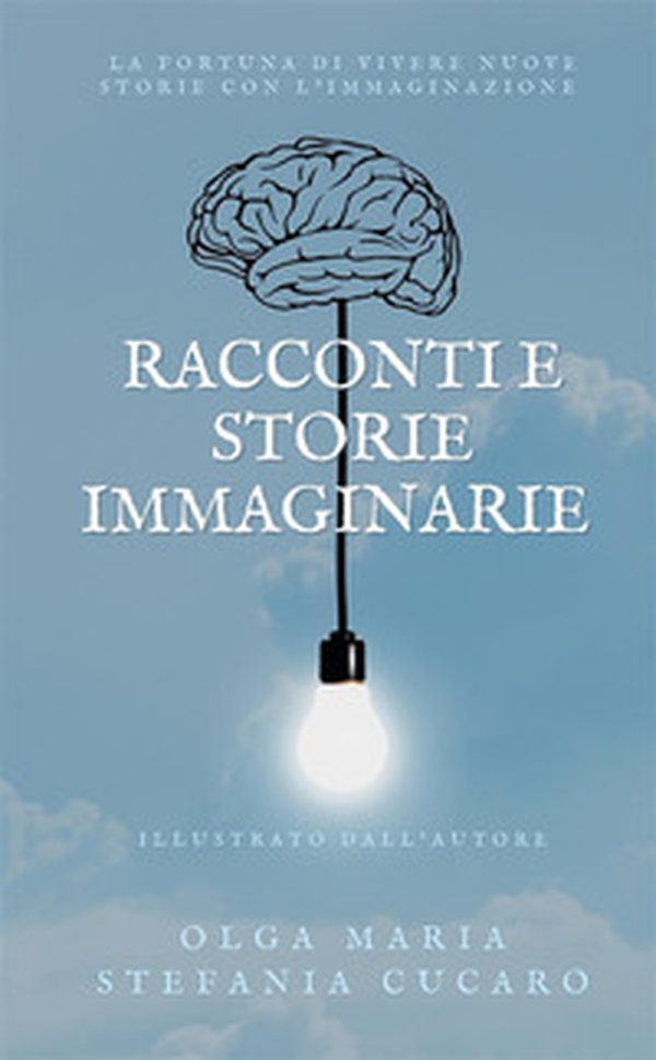 Racconti e storie immaginarie - Librerie.coop Racconti e storie immaginarie - Librerie.coop