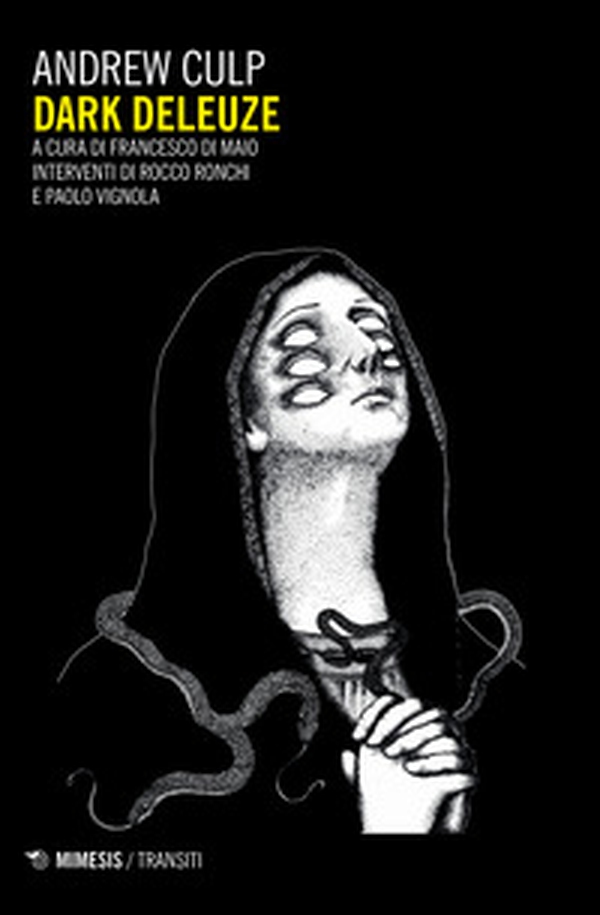 Dark Deleuze - Librerie.coop Dark Deleuze - Librerie.coop