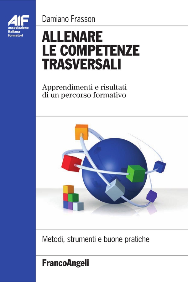 Allenare le competenze trasversali. Apprendimenti e risultati di un percorso formativo - Librerie.coop Allenare le competenze trasversali. Apprendimenti e risultati di un percorso formativo - Librerie.coop