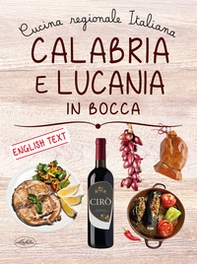 Calabria e Lucania in bocca. Ediz. italiana e inglese - Librerie.coop