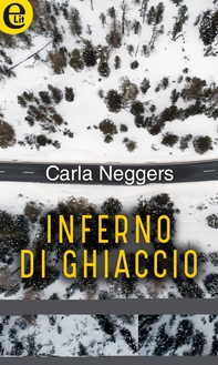 Inferno di ghiaccio (eLit) - Librerie.coop Inferno di ghiaccio (eLit) - Librerie.coop