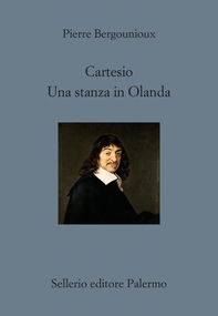 Cartesio. Una stanza in Olanda - Librerie.coop