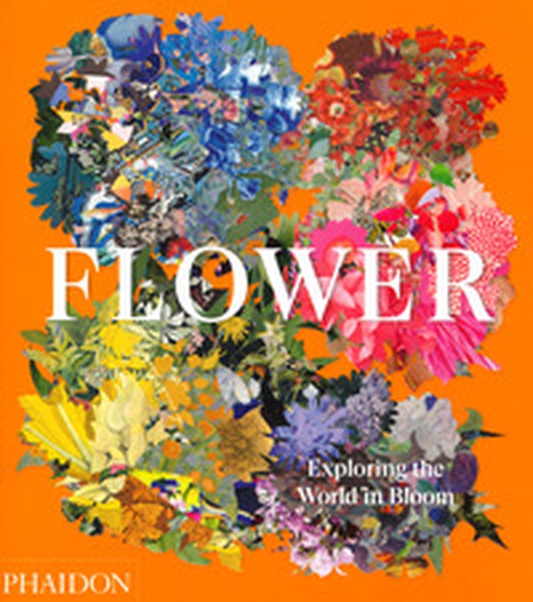 Flower. Exploring the world in bloom - Librerie.coop Flower. Exploring the world in bloom - Librerie.coop