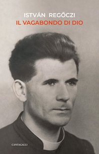 Il vagabondo di Dio - Librerie.coop