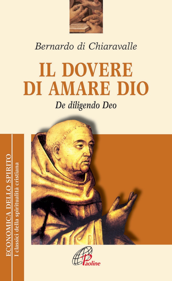 Il dovere di amare Dio. De diligendo deo - Librerie.coop Il dovere di amare Dio. De diligendo deo - Librerie.coop