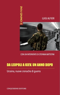 Da Leopoli a Kiev. Un anno dopo. Ucraina, nuove cronache di guerra - Librerie.coop