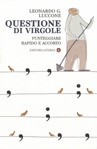 Questione di virgole. Punteggiare rapido e accorto - Librerie.coop