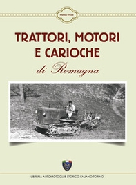 Trattori, motori e carioche di Romagna - Librerie.coop Trattori, motori e carioche di Romagna - Librerie.coop