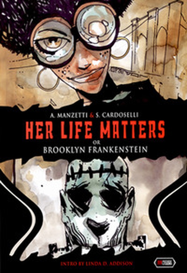 Her life matters. Or Brooklyn Frankenstein - Librerie.coop Her life matters. Or Brooklyn Frankenstein - Librerie.coop