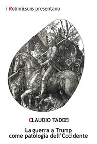 La guerra a Trump come patologia dell'Occidente - Librerie.coop La guerra a Trump come patologia dell'Occidente - Librerie.coop