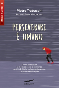 Perseverare è umano - Librerie.coop